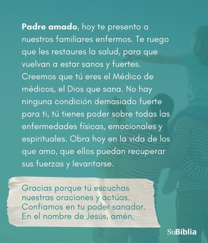 Padre amado, hoy te presento a nuestros familiares enfermos.