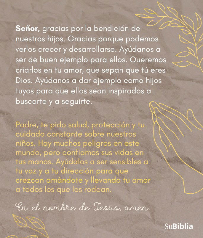 Señor, gracias por la bendición de nuestros hijos